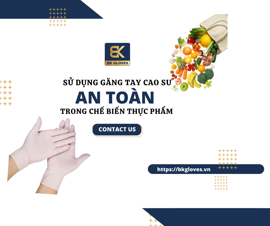 Găng tay cao su dùng trong chế biến thực phẩm